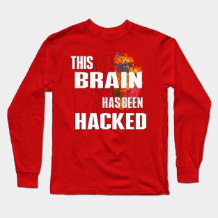 Brain Hacked Long Sleeve T-Shirt